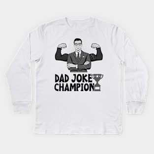 Dad joke champion Kids Long Sleeve T-Shirt